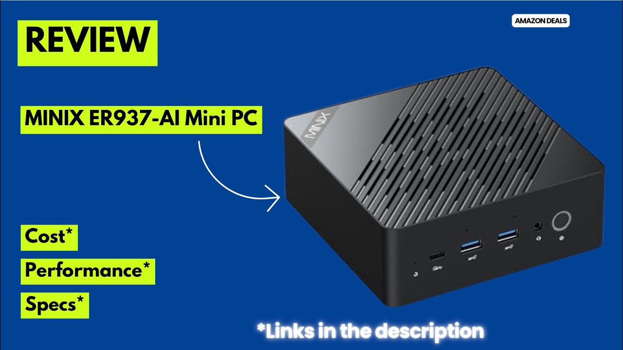MINIX ER937-AI Mini PC Review – Ryzen AI 9 HX 370, Radeon 890M, 32GB DDR5, 1TB SSD, Quad 8K, Wi-Fi 7