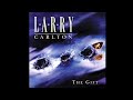 Larry Carlton - Goin' Nowhere  (HD audio quality)