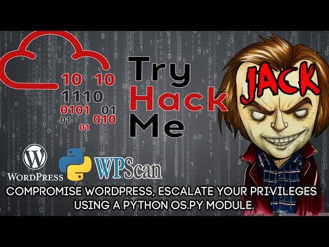 Tryhackme Jack Hack Wordpress Server Gain Shellescalate Privs To Root Using A Python Module