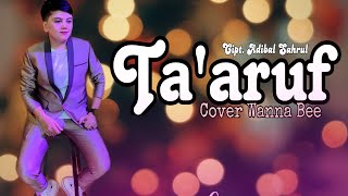 Download lagu Ta'aruf - Adibal Sahrul || Cover Wanna Bee (Wanna Annisyah Purba) || Sayembara Karya Adibal mp3