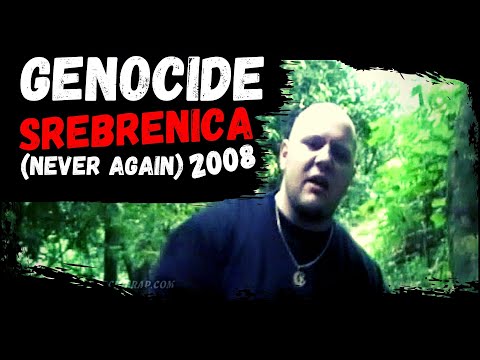 Genocide - Srebrenica (Never Again) - 2008 Official Rap Video