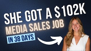 College Grad to $102K Media Sales in 38 Days