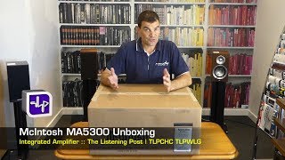 Video thumbnail for McIntosh MA5300 Integrated Amplifier Unboxing | The Listening Post | TLPCHC TLPWLG by The Listening Post Christchurch | TLPCHC