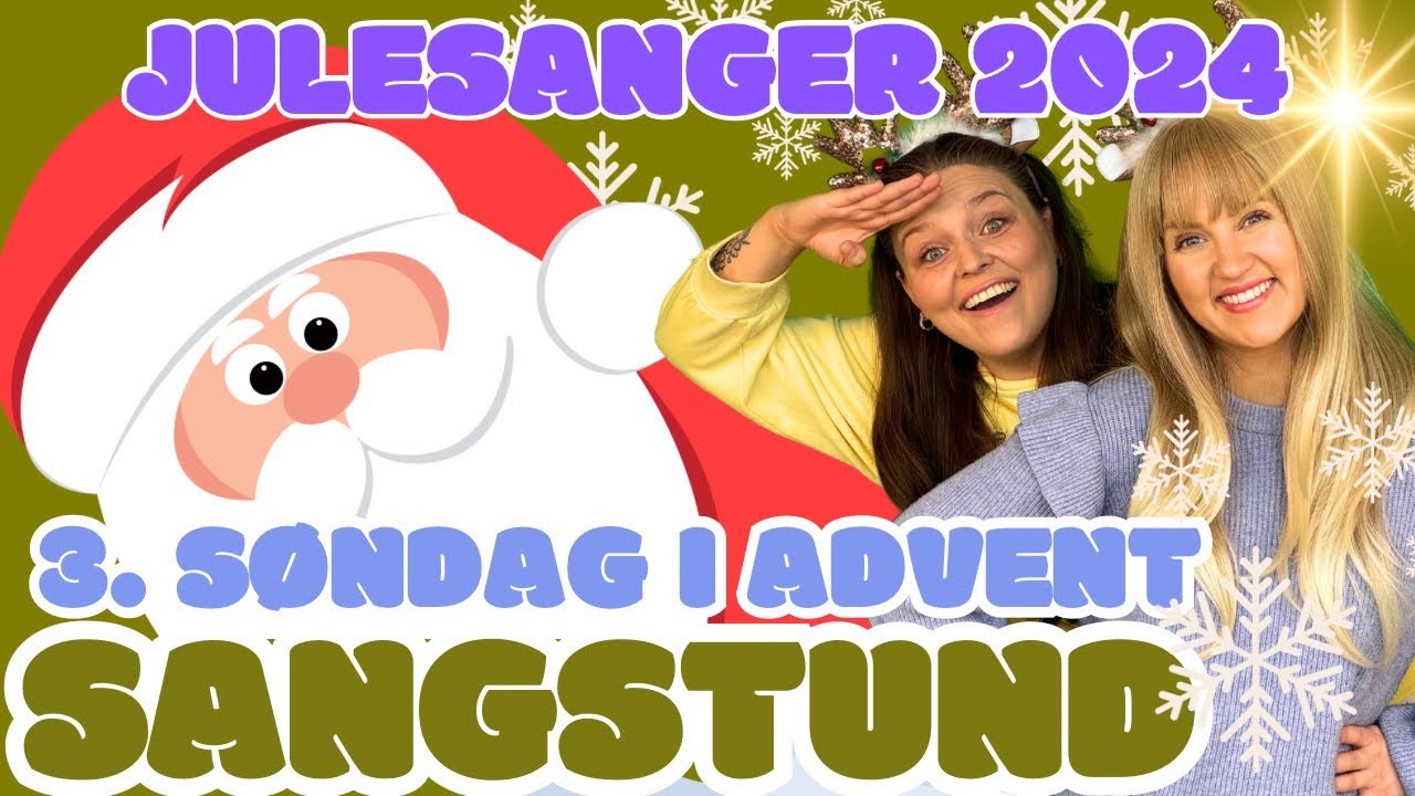 Molly og Mi 🎄 Julesanger - 3. søndag i advent 🎄(Barnesanger på norsk)