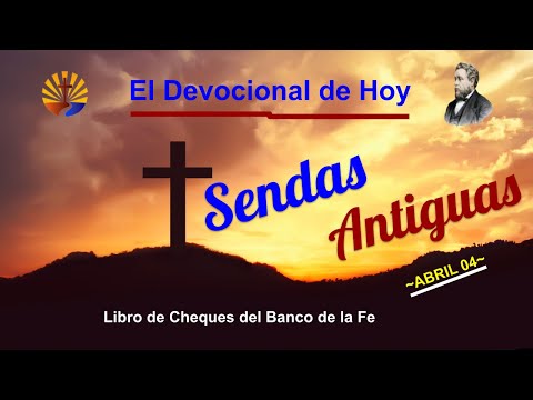 ☕El Devocional de Hoy☕ ✅ ABRIL 04 ✅ 🌕Por Charles Haddon Spurgeon🌕