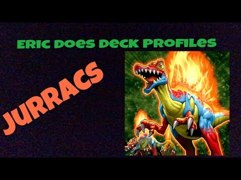 Eric Does Deck Profiles - Jurrac Deck July 2017