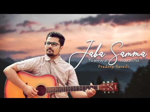 Nepali christian worship songs 2020 - JABA SAMMA 'Official Lyrical Video' by Pradeep Baraili