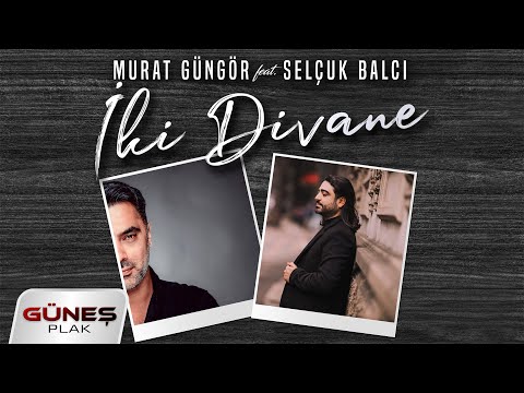 Selçuk Balcı Feat. Murat Güngör - İki Divane (Official Video)