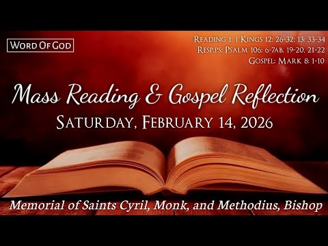 Today's Catholic Mass Readings and Gospel Reflection - Saturday, February 14, 2026