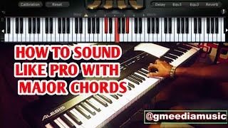 How to Sound like Pro with Major Chords | (Beginners Guide)