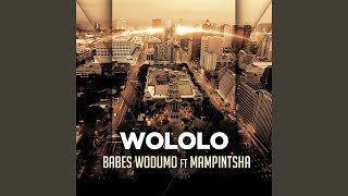 Wololo (feat. Mampintsha)
