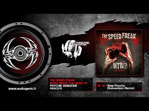 The Speed Freak - Raw Psycho (Subversion Remix) [PKGCD75]