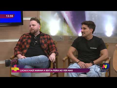 Lucas e Kadí animam a sexta-feira no Ver Mais