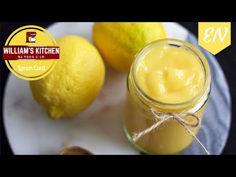 Homemade Thick Lemon Curd Recipe || William's Kitchen