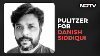 Danish Siddiqui Wins 2nd Pulitzer This Time For In