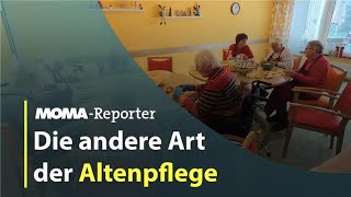 MOMA-Reporter: Wie andere Pflege im "Mitmach-Heim" möglich ist I ARD Morgenmagazin