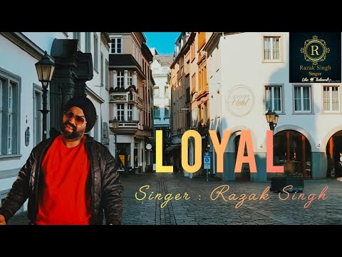 Loyal | New Official Video | Razak Singh | New Punjabi Song 2026 | Latest Punjabi Song
