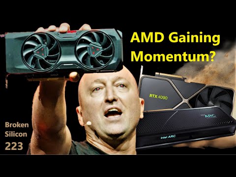 Is AMD Gaining Momentum after 1 Year of Nvidia Lovelace & Intel ARC? | PCPer | Broken Silicon 223