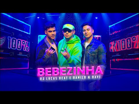 Bebezinha - DJ Lucas Beat e Danilo e Davi