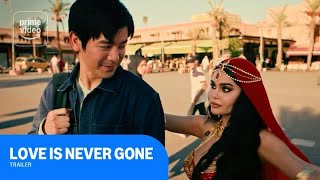 Love Is Never Gone: Official Trailer | Prime Video