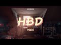 HBD (lyrics) - Maki