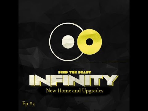 FTB Infinity- Let's Play! Episode 3 More upgrades-New Home!