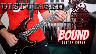 Disturbed - Bound (Guitar Cover)