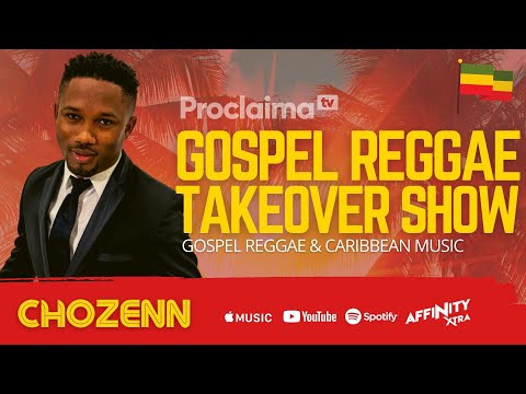 Gospel Reggae Takeover ft Chozenn - DJ Proclaima 2nd April 2021