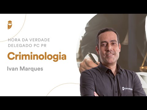 Hora da Verdade - Delegado PC PR - Criminologia
