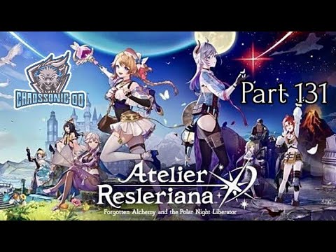 Atelier Resleriana Forgotten Alchemy & The Polar Night Liberator Part 131, No Commentary Playthrough
