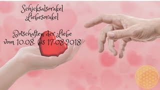 Schicksals Liebesorakel vom 10.08. bis 17.08.2018 / Orakel für die Liebe August