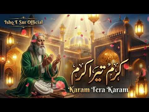 karam tera karam best kalam 2026 | heart touching kalam | Ishq e sur official | best hindi mashup