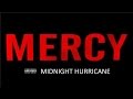 Midnight Hurricane - Mercy