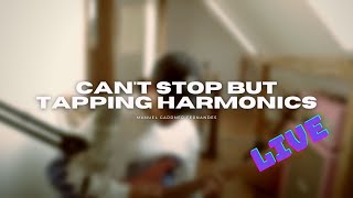 Can't stop but tapping harmonics