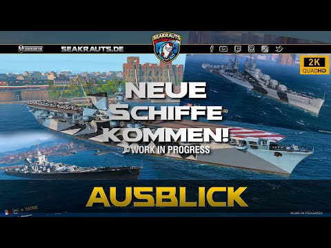 Neue Schiffe kommen! - World of Warships [Deutsch]