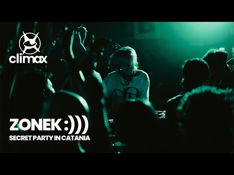 ZONEK :))) | CLIMAX - secret party in Catania