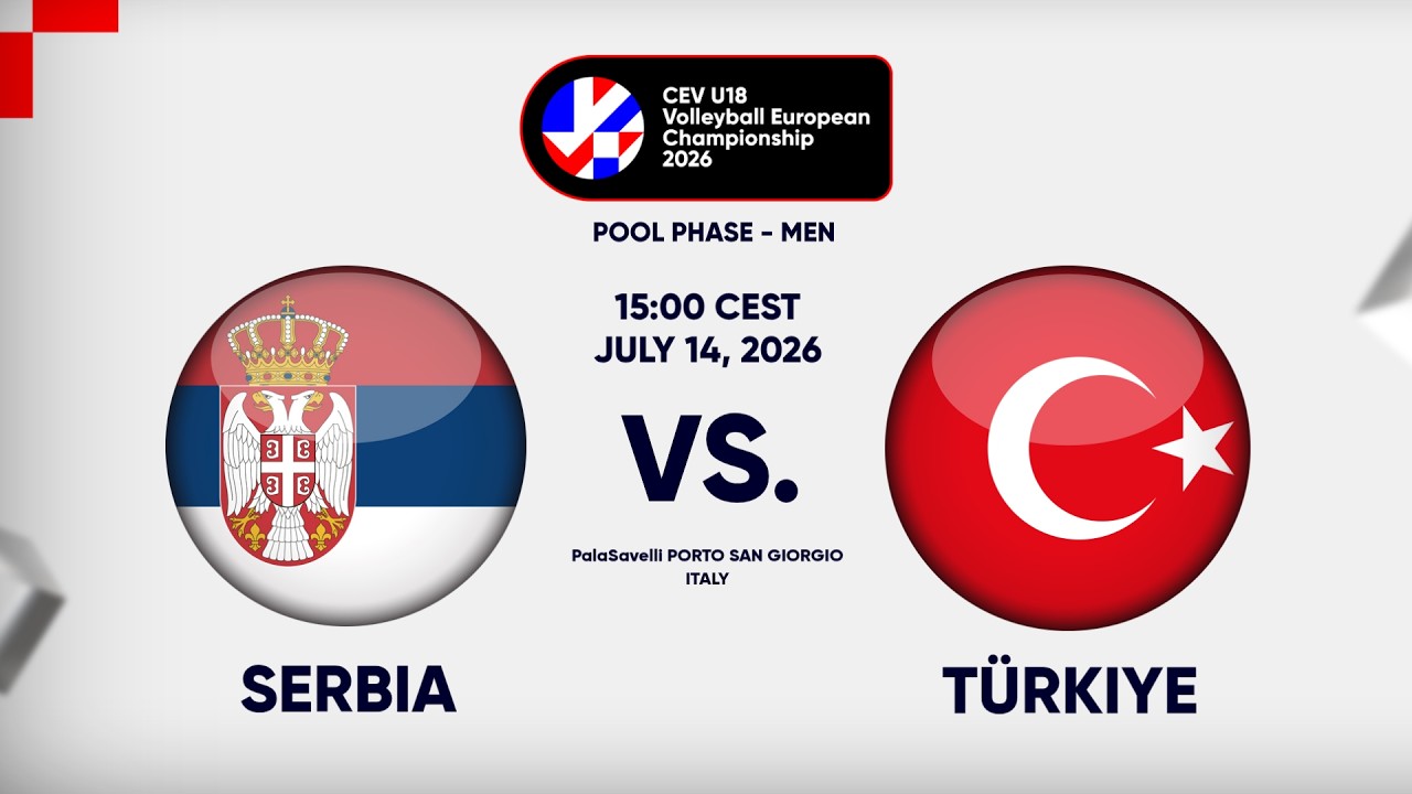 Full Match | Serbia vs. Türkiye | CEV U18 Volleyball European Championship 2026 | Men