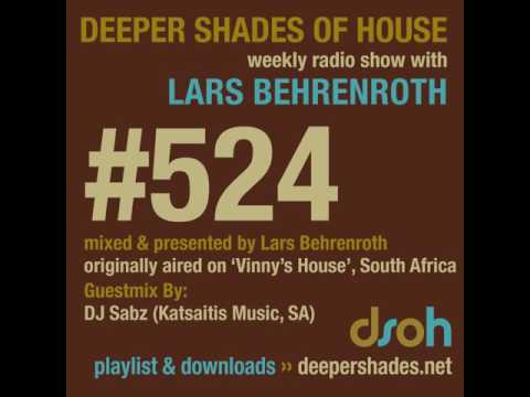 Deeper Shades Of House 524 - guest mix by DJ SABZ - DEEP SOULFUL HOUSE - FULL SHOW