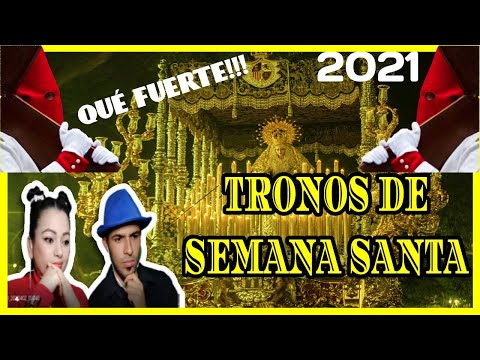 REACCIONANDO  por PRIMERA VEZ a TRONOS DE SEMANA SANTA | TRHONES OF SEMANA SANTA, en Andalucía!