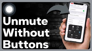 How To Turn Off Silent Mode On iPhone Without Button