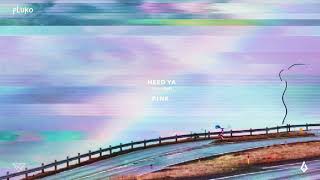 pluko - need ya (feat. Nevve)