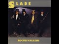 Slade:-'Walking On Water, Running On Alcohol'