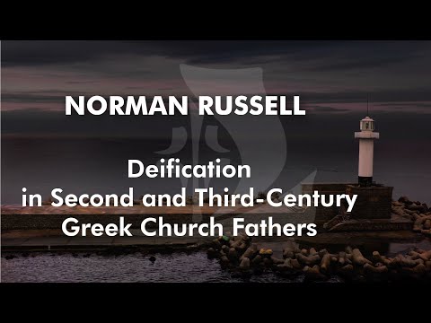 Deification in Second and Third-Century Greek Church Fathers | Norman Russell