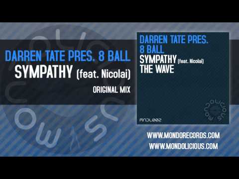 Darren Tate pres. 8 Ball feat. Nicolai - Sympathy (Original Mix) [Mondolicious]