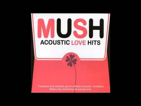 Mush Acoustic Love Hits