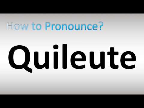 How to Pronounce Quileute