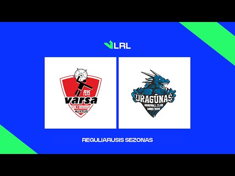 LRL. Alytaus „Varsa-Stronglasas“ – Klaipėdos „Dragūnas“
