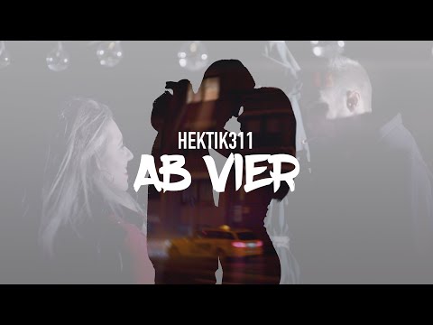 Hektik311 - Ab Vier (prod. MXS Beats)