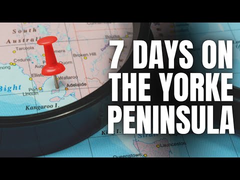 Your YORKE PENINSULA GUIDE! 7 DAYS EXPLORING "The Yorke"