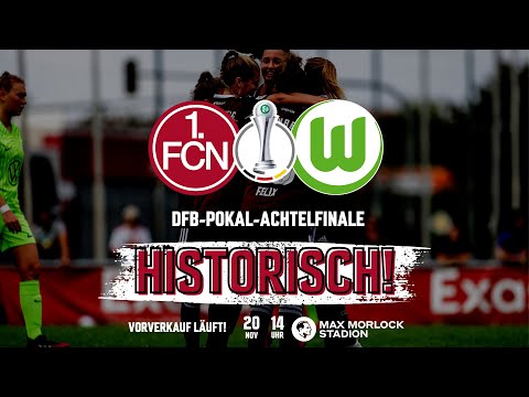 HISTORISCH! Clubfrauen empfangen den VfL Wolfsburg im Stadion | DFB-Pokal | 1. FC Nürnberg